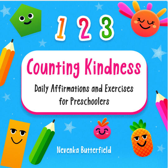 Counting Kindness - Daily Affirmations and Exercises for Preschoolers