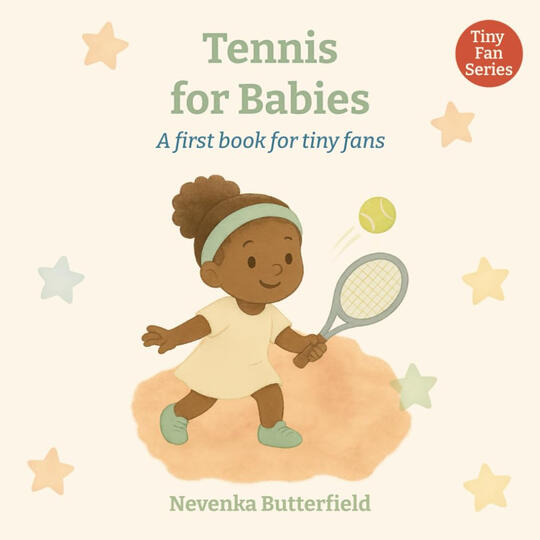 Tennis for Babies by Nevenka Butterfield